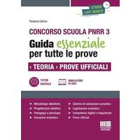 Concorso scuola PNRR 3. Guida essenziale per tutte le prove. Teor...