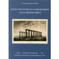 Le duc de Luynes et et la découverte de la grande Grèce