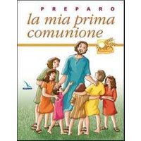 Preparo la mia prima comunione. Quaderno attivo