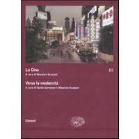 La Cina. Vol. 3: Verso la modernità.