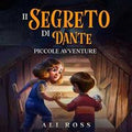 Il Segreto di Dante - Piccole Avventure
