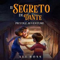 Il Segreto di Dante - Piccole Avventure