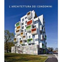 L'architettura dei condomini. Ediz. illustrata