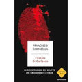 L' estate di Garlasco. La ricostruzione del delitto che ha sconvolto l'Italia