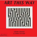 Art this way. Ediz. a colori