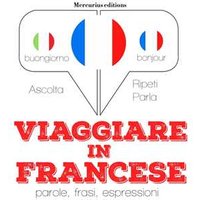 Viaggiare in Francese