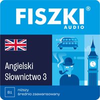 AUDIOBOOK - angielski - Słownictwo 3 (B1)