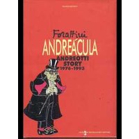 Andreacula. Andreotti story 1976-1993