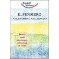 Il pensiero nell'uomo e nel mondo. Dodici modi di pensare, sette modi di vivere