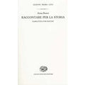 Raccontare per la storia-Narratives for history. Ediz. bilingue