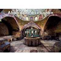 Abandoned Lebanon. Ediz. illustrata