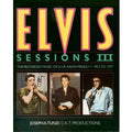 Presley, Elvis - Elvis Sessions III - Joseph A.Tunzi
