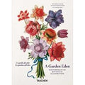 A garden eden. Masterpieces of botanical illustration. Ediz. italiana, inglese e spagnola. 40th Anniversary Edition