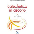 Catechetica in ascolto