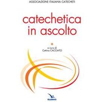 Catechetica in ascolto