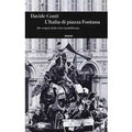 L' Italia di piazza Fontana. Alle origini della crisi repubblicana