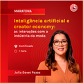 Inteligência artificial e creator economy: as interações com a indústria da moda