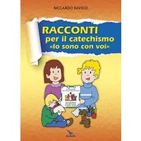 Racconti per il catechismo «Io sono con voi»