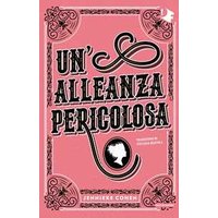 Un' alleanza pericolosa