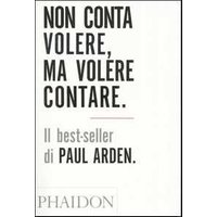 Non conta volere, ma volere contare