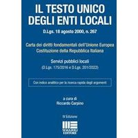 Testo unico degli Enti locali (D.Lgs. 18 agosto 2000, n. 267). Ca...