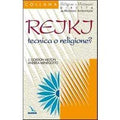 Reiki: tecnica o religione?