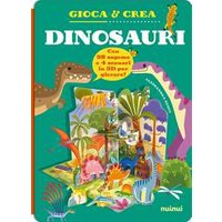 Dinosauri. Gioca e crea. Ediz. a colori