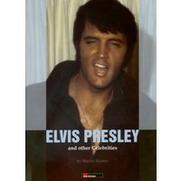 Presley, Elvis - Elvis And Other Celebrities - Martin Kloster
