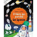 Lo spazio. Il libro dei perché. Ediz. illustrata