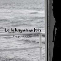 Lei ha bisogno di un Padre