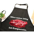 Alles unter 300g ist Carpaccio - Grillschürze