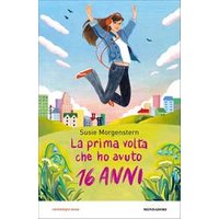 La prima volta che ho avuto 16 anni