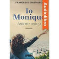 Io Monique - Amore unico