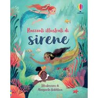 Racconti illustrati di sirene. Ediz. a colori
