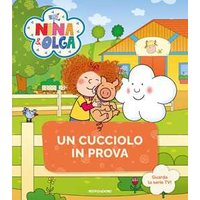 Un cucciolo in prova. Nina&Olga. Ediz. a colori