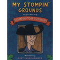 Connors, Stompin' Tom - My Stompin' Grounds (Children's Book)