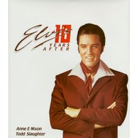 Presley, Elvis - Elvis Ten Years After by Anne E Nixon (Gebundene Ausgabe)