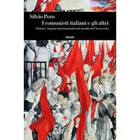 I comunisti italiani e gli altri. Visioni e legami internazionali nel mondo del Novecento