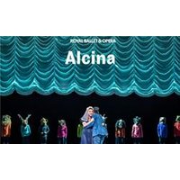 Alcina - Royal Ballet and Opera