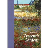 Vincent's Gardens: Paintings and Drawings by Van Gogh