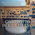 Complotto in riva d'Arno