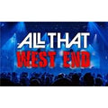 ALL THAT WEST END