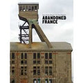 Abandoned France