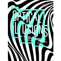 Optical illusions. Ediz. illustrata