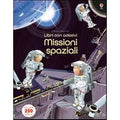 Missioni spaziali. Con adesivi. Ediz. illustrata