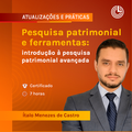 Pesquisa patrimonial e ferramentas: introdução à pesquisa patrimonial avançada