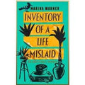 Inventory of a Life Mislaid