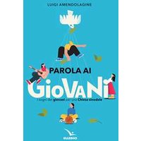 Parola ai giovani. I sogni dei giovani per una chiesa sinodale