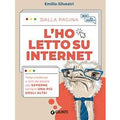 L' ho letto su internet. False credenze e miti da sfatare per saperne sempre una più degli altri