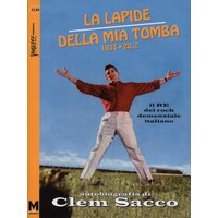 Sacco, Clem - M.Maiotti: La Lapide Della Mia Tomba